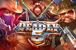 Deadly 5